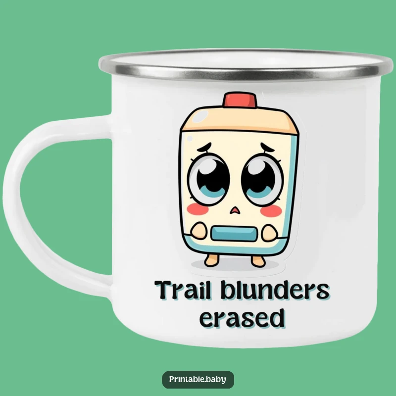 Funny Surprised Eraser Camping Mug: Mistakes Erased on the Trail - Hilarious Outdoor Gear