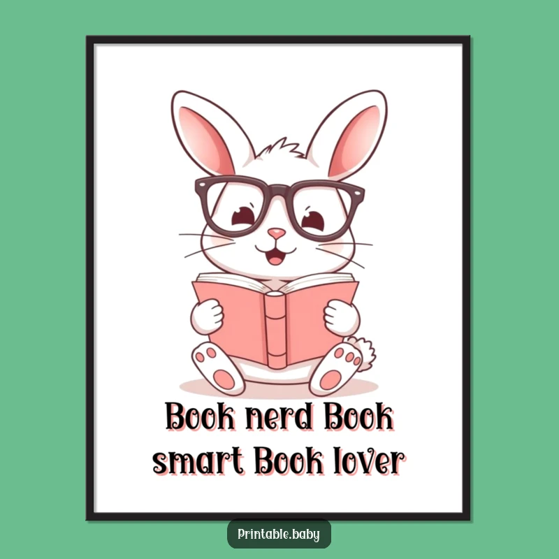 Free Printable Wall Art: Funny Bunny Reading Glasses, Hilarious Downloadable Decor for Book Nooks