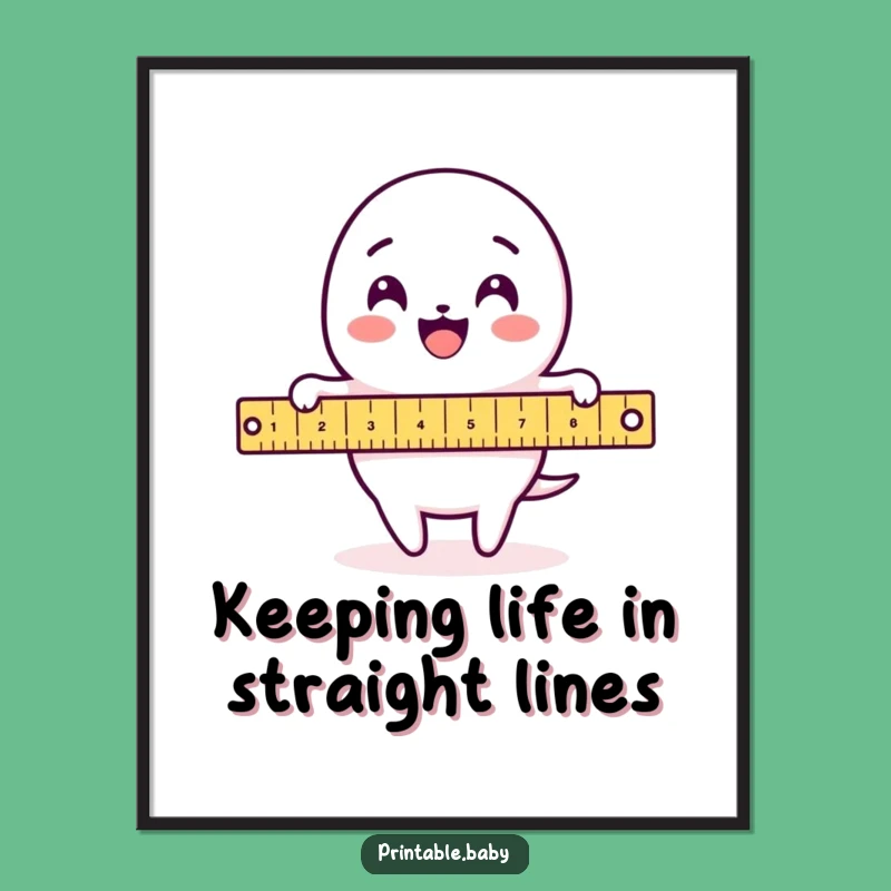 Free Printable Funny Wall Art: Ruler's Loop Measurement Digital Download Art