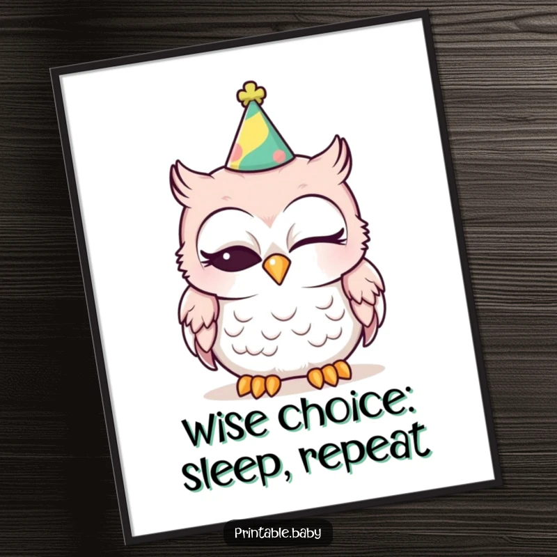 Funny Free Printable Wall Art: A sleepy baby owl in a silly party hat, exuding relaxed birthday charm. Great for DIY decor.