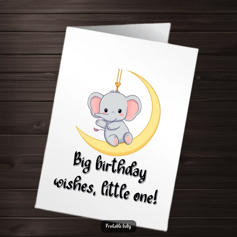 Funny Free Printable Elephant Birthday Card: A tiny elephant gleefully swinging from a moon crescent, wishing a happy birthday.