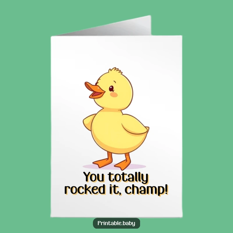 Free Printable Congrats Card: Cute Duckling in Boots, Downloadable Celebration
