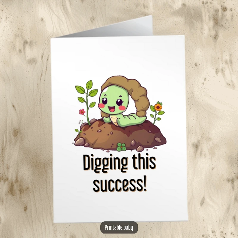 Funny Free Printable Congratulations Card of a happy worm emerging from vibrant soil.