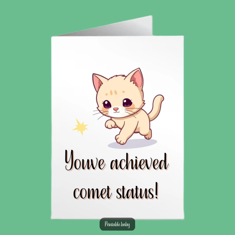 Free Printable Kitten Congrats Card: Comet Chase Downloadable Gift