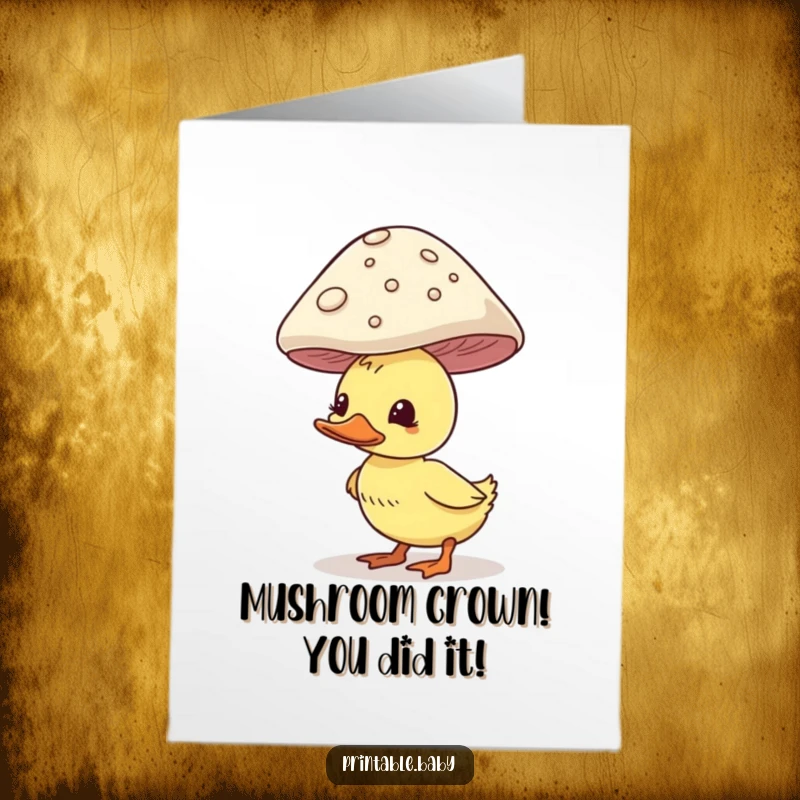 Funny Free Printable Congrats Card: A duckling comically attempting to balance a giant mushroom atop its fluffy head.