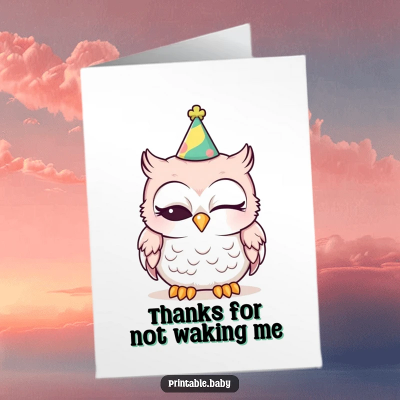 Funny Free Printable Thank You Card: Sleepy baby owl wearing a party hat, expressing thanks with adorable, tired eyes. Downloadable.
