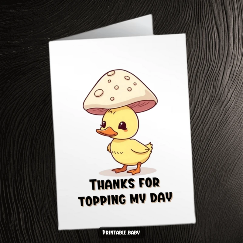 Funny Free Printable Thank You Card: A cute duckling wobbling while balancing a large mushroom on its head.